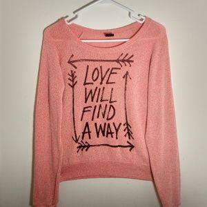 Love will find a way long sleeve